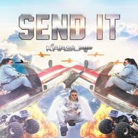 Send It (Kap Slap Mashup)