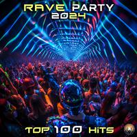 Rave Party 2024 Top 100 Hits