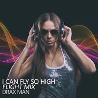 I Can Fly so High (Flight Mix)