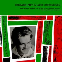 Herman Prey In Acht Opernszenen