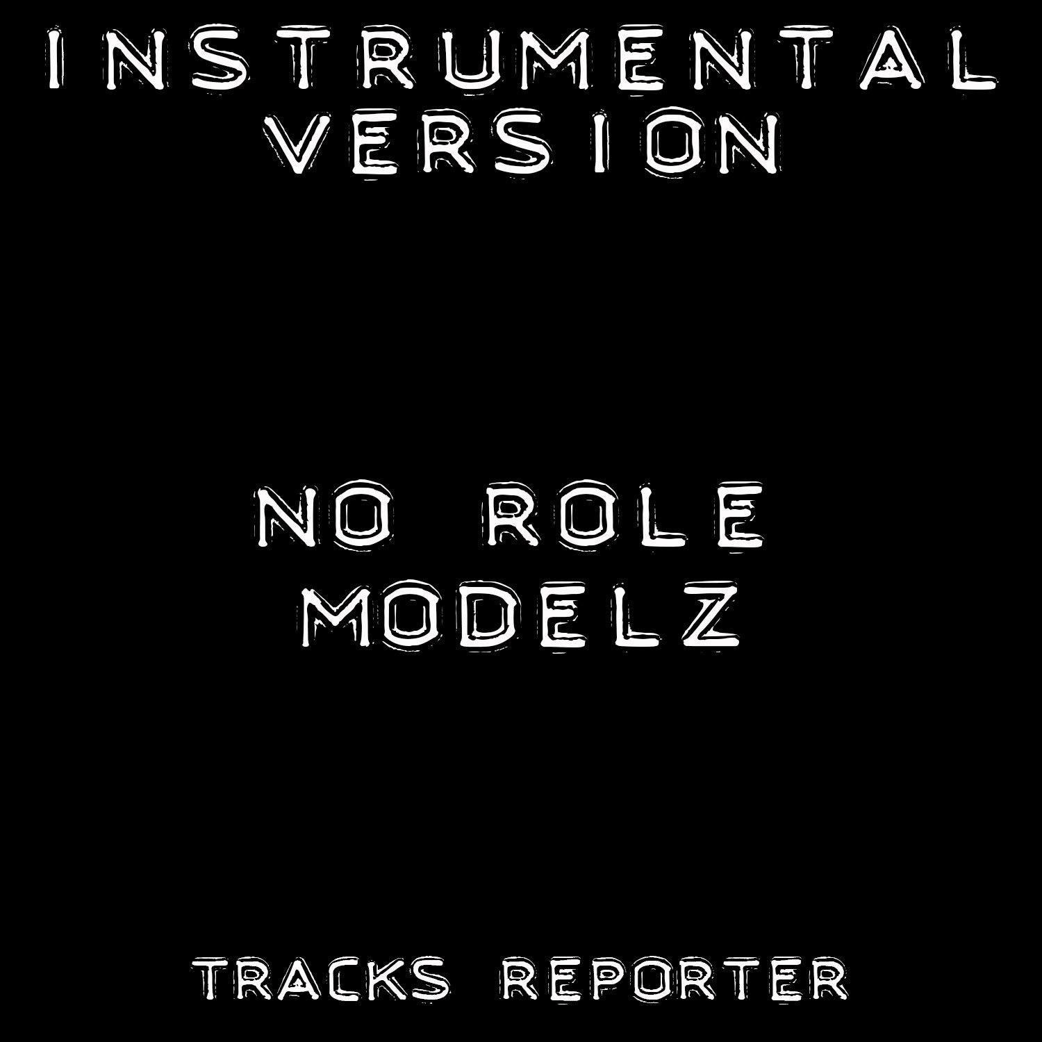 No Role Modelz (Instrumental Version)