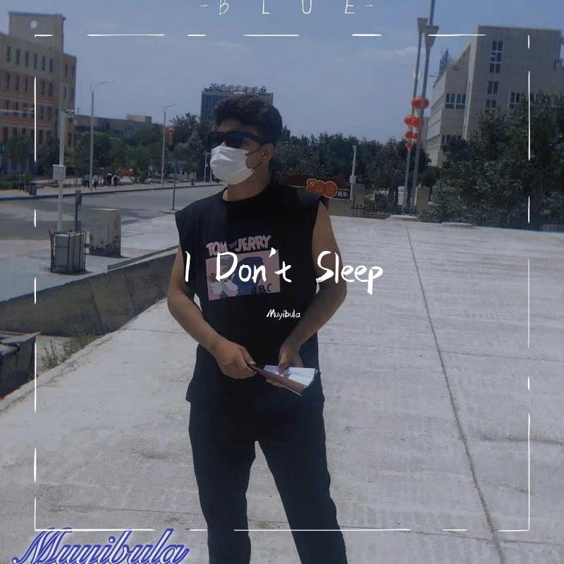 I Don't Sleep