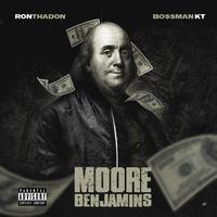 MOORE BENJAMIN$ (feat. BIG RON)