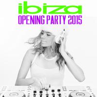 Ibiza Opening Party 2015