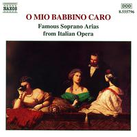 O MIO BABBINO CARO - FAMOUS SOPRANO ARIAS FROM ITALIAN OPERA