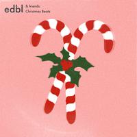 edbl & friends - Christmas Beats