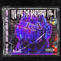 We Are The Bastards Vol. II