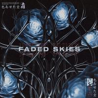 Faded Skies