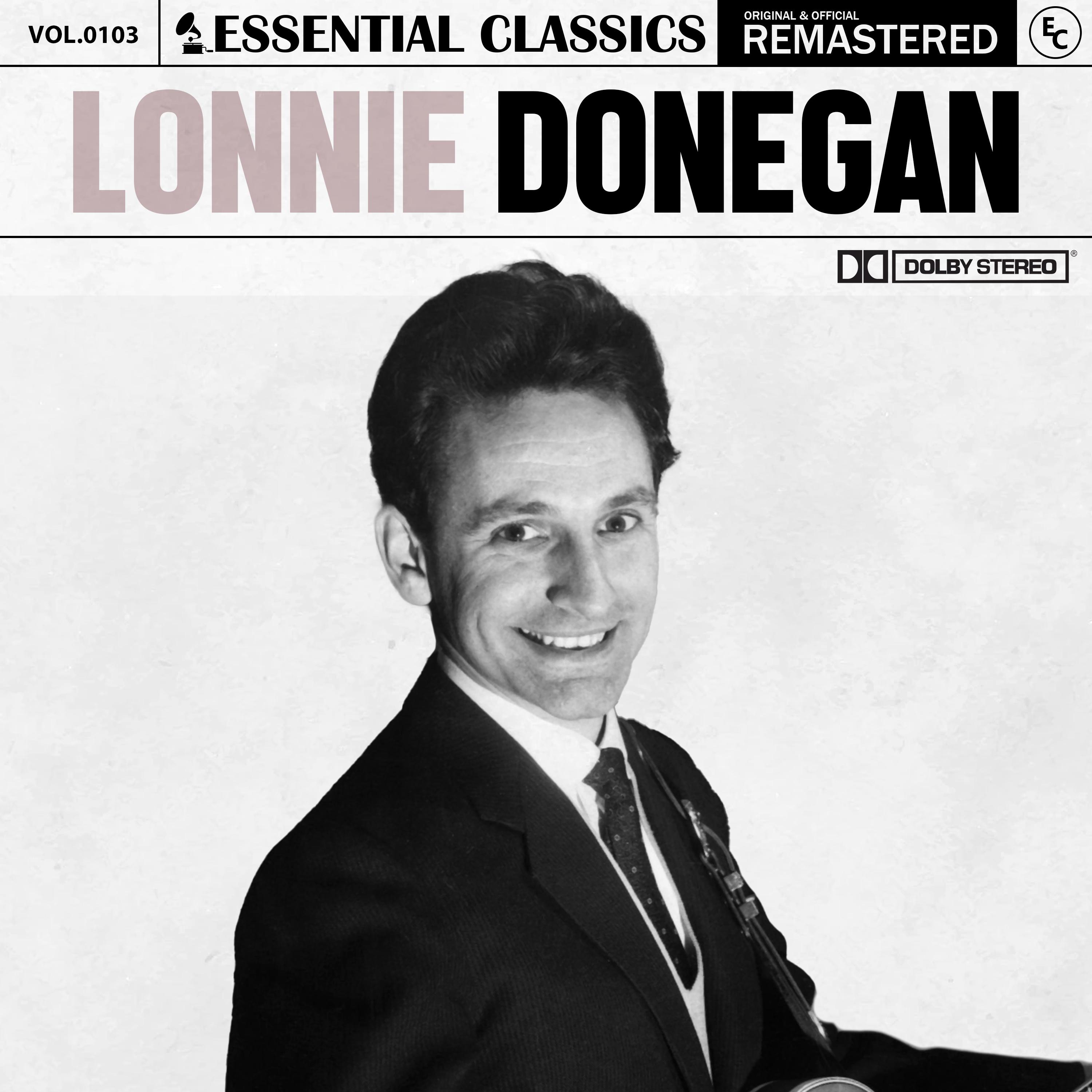 Essential Classics, Vol. 103 Lonnie Donegan (2023 Remastered) Lonnie