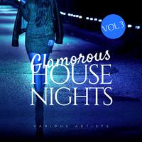 Glamorous House Nights, Vol. 3