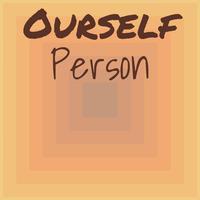 Ourself Person