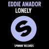 Eddie Amador - Lonely (Eddie Amador Remix)