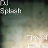 DJ Splash - Time 4 Dance