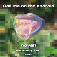 Call me on the android