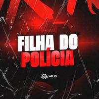 FILHA DO POLÍCIA