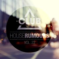 House Rumours, Vol. 22