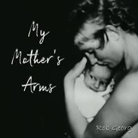 My Mother's Arms (Radio Edit)