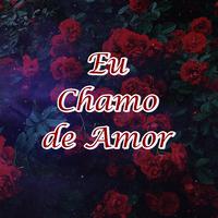 Eu Chamo de Amor