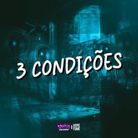 3 CONDIÇÕES