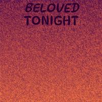 Beloved Tonight