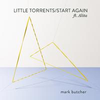 Little Torrents / Start Again (feat. Alita)