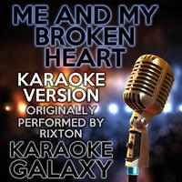 Me and My Broken Heart (Karaoke Version)