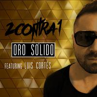 Oro Sólido (feat. Luis Cortés)