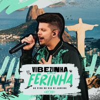 Vibezinha do Ferinha, Ep 03