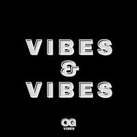 Vibes & Vibes #01