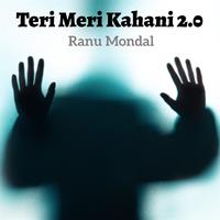 Teri Meri Kahani 2.0