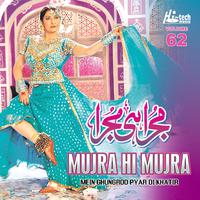 Mein Ghungroo Pyar Di Khatir (Mujra Hi Mujra), Vol. 62