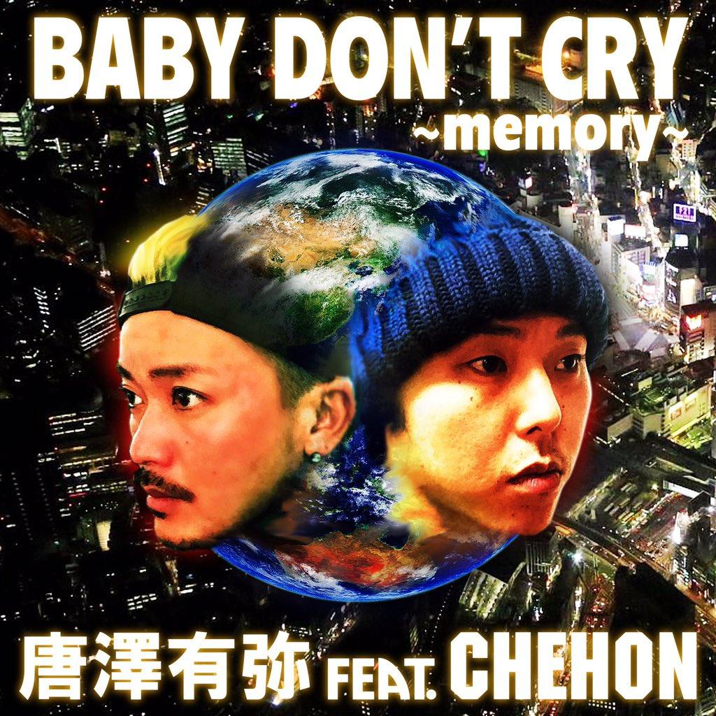 <b>BABY</b> <b>DON</b>&apos;T <b>CRY</b>~memory~，唐澤有弥，CHEHON，《<b>BABY</b> <b>DON</b>&apos;T <b>CRY</b>~memory~》下载，《<b>BA...</b>