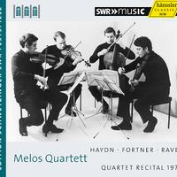 HAYDN, J. / FORTNER, W. / RAVEL, M.: String Quartets (Melos Quartet) (Schwetzinger Festspiele Edition, 1979)