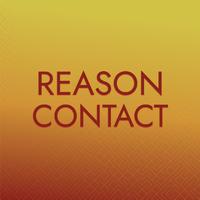 Reason Contact