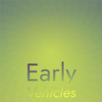 Early Vehicles