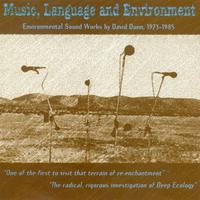 DUNN, D.: Nexus 1 / Entrainments 1 and 2 / Skydrift / Mimus Polyglottos / Espial (Music, Language and Environment) (Dunn)