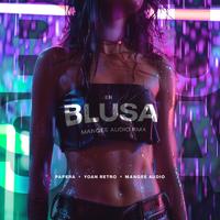 En Blusa (Mangee Audio Remix)