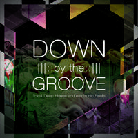 Down by the Groove, Vol. 1