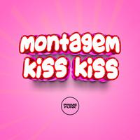 Montagem Kiss Kiss