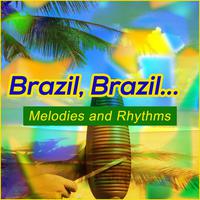 Brazil, Brazil... Melodies And Rhythms