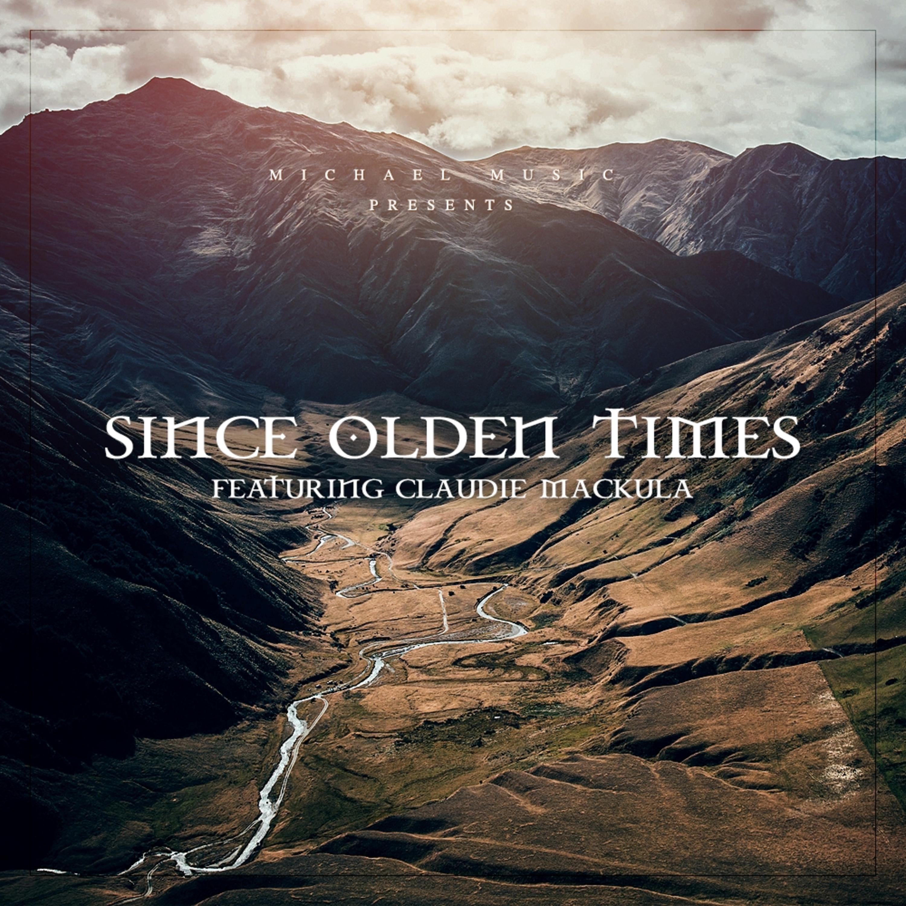 Since Olden Times_Michael Maas_Since Olden Times | 在线播放_Since Olden Times歌词_Since Olden Times下载 | 网易云音乐