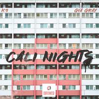 Cali Nights (feat. K9 & Gia Gray)