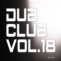 Dub Club, Vol. 18