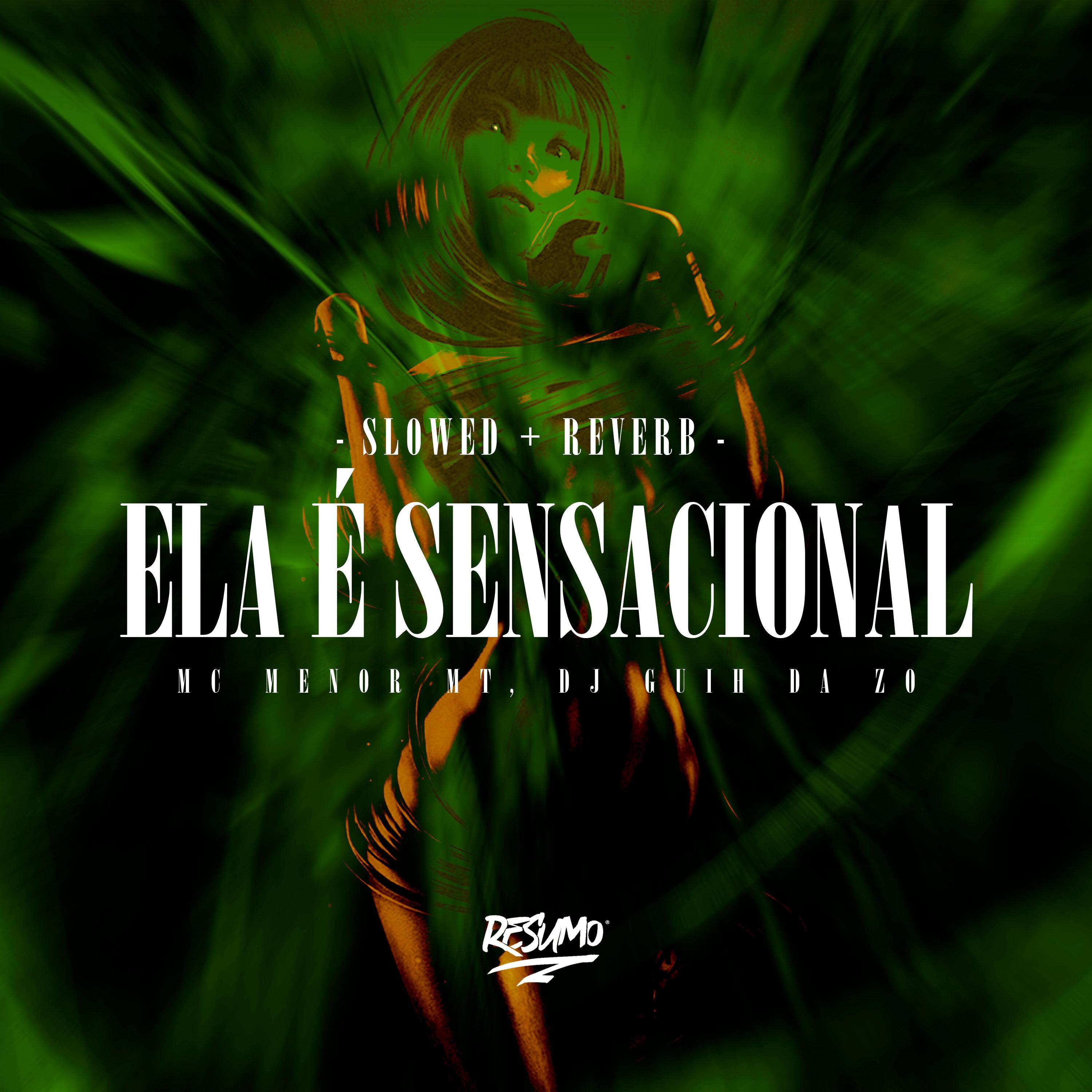 Ela é Sensacional (Slowed)