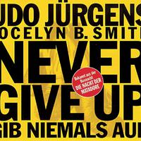 Never Give Up - Gib niemals auf