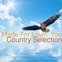 Made for Lovin' You: Country Selection