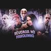 Fernando Problema - Revoada no Parquinho (feat. Laryssa Real & Mc Gw) (Brega Funk)