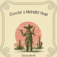 Coyote’s Midnight Howl