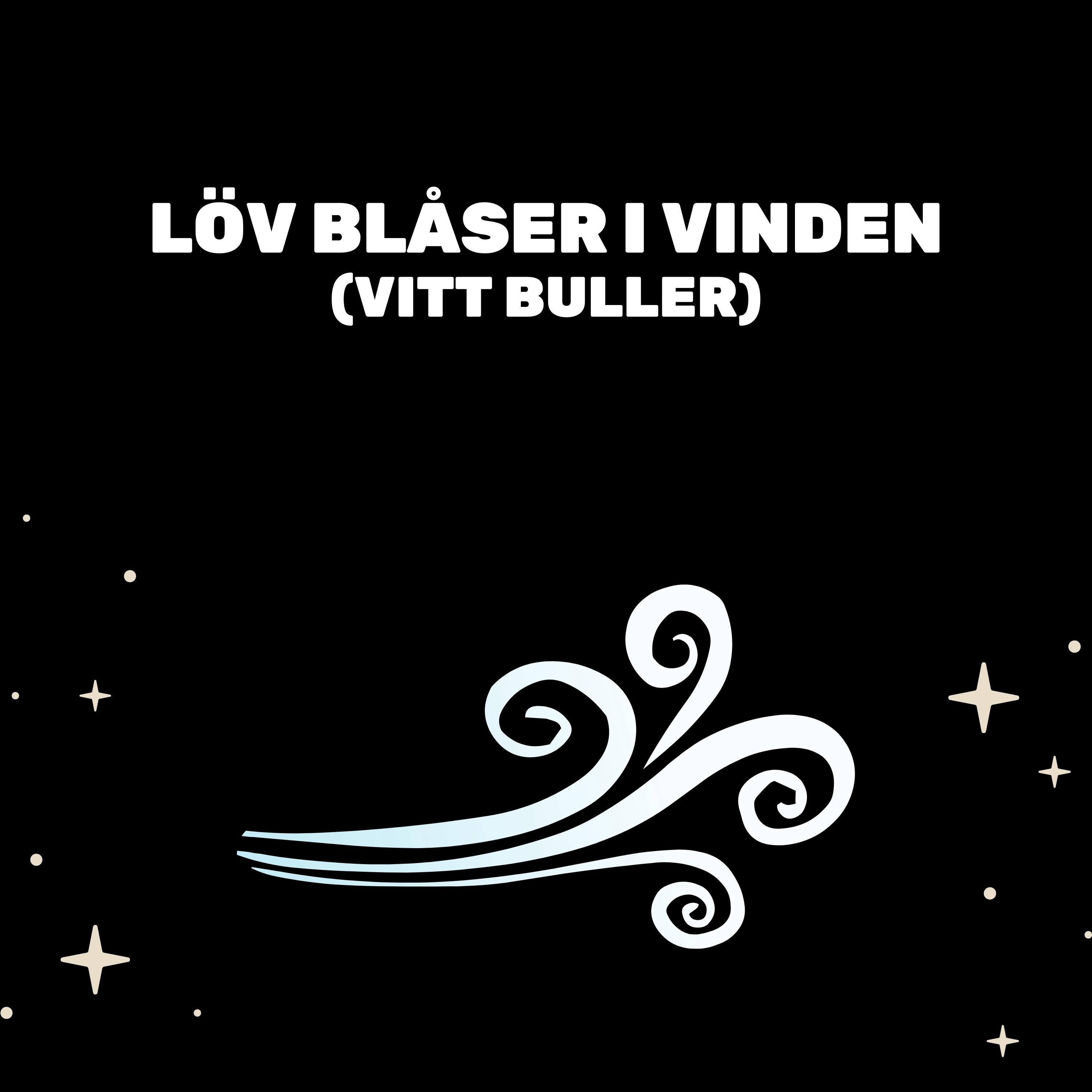 Löv Blåser I Vinden (Vitt Buller)