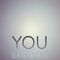 You Existence